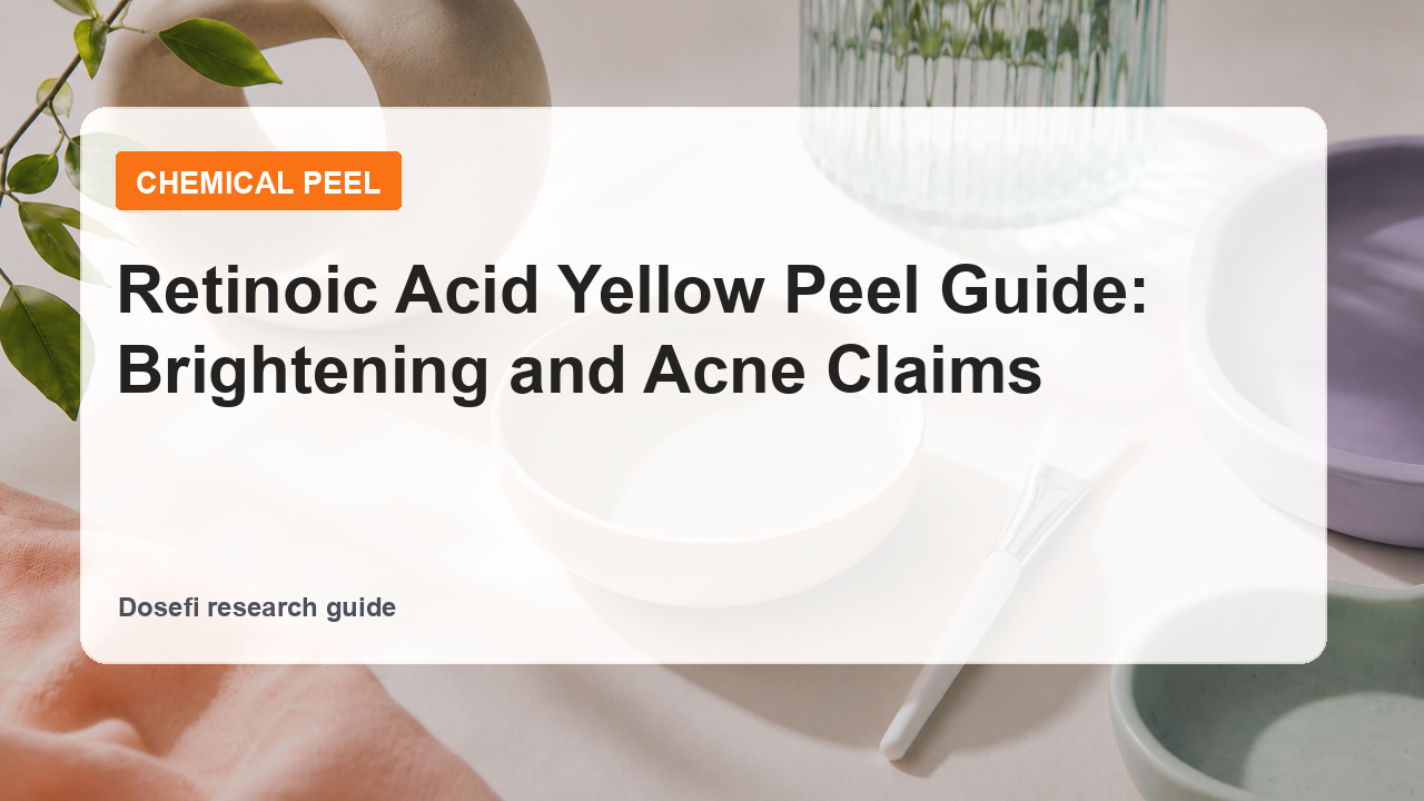 Dosefi chemical peel guide hero image with overlaid text for retinoic acid yellow peel