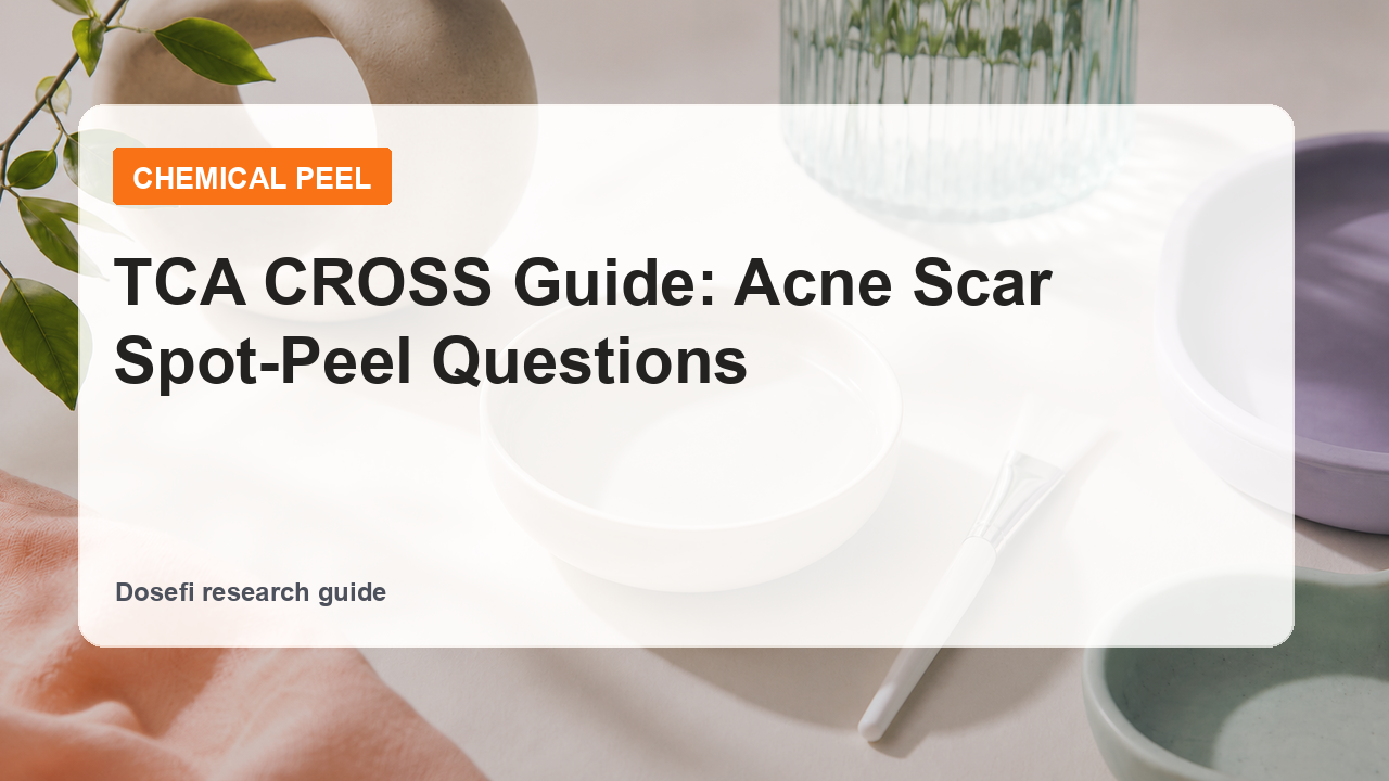 Dosefi chemical peel guide hero image with overlaid text for TCA CROSS